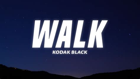 walk kodak lyrics|More.